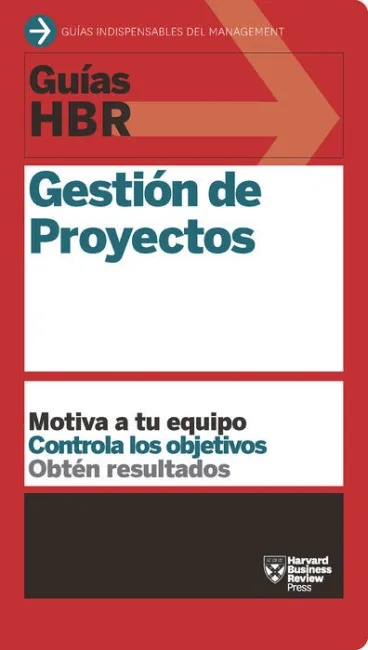 Gestión de Proyectos. Motiva a tu Equipo, Controla los Objetivos, Obten Resultados