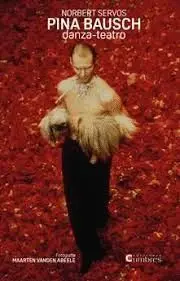 Pina Baush. Danza-Teatro
