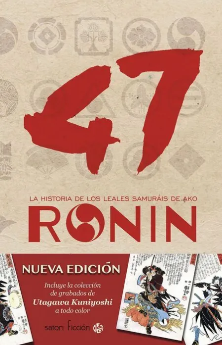 47 Ronin. La Historia de los Leales Samurais de Ako