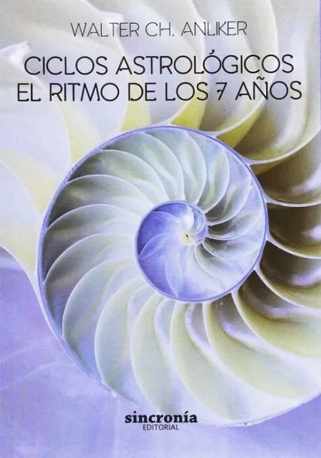 Ciclos Astrologicos. el Ritmo de los 7 Años