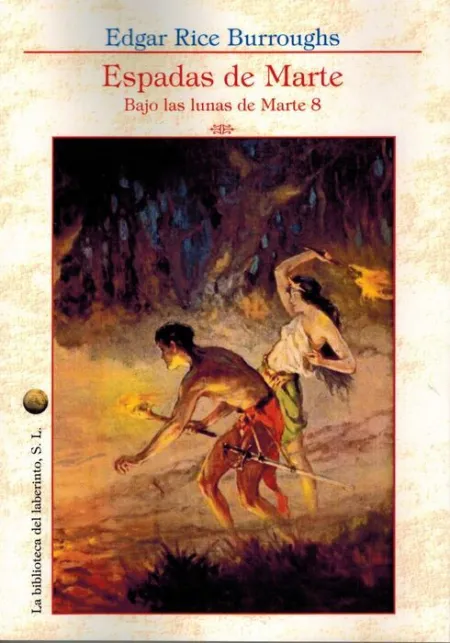 Espadas de Marte. Bajo las Lunas de Marte 8