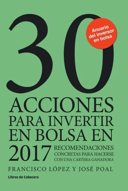 30 Acciones para Invertir en Bolsa en 2017