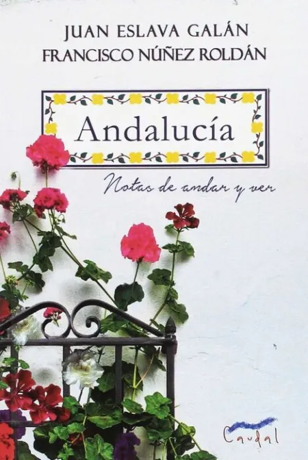 Andalucía. Notas de Andar y Ver