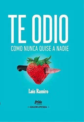 Te Odio Como Nunca Quise a Nadie
