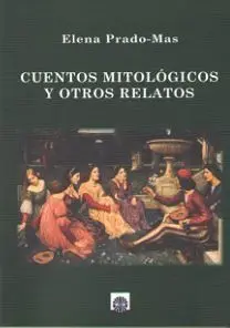 Cuentos Mitolã?Â³Gicos y Otros Relatos