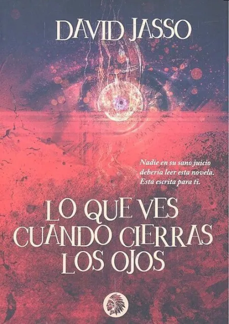 Lo que Ves Cuando Cierras los Ojos