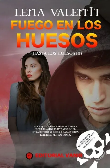 Fuego en los Huesos ( Hasta los Huesos Iii)