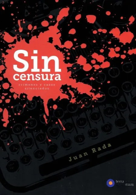 Sin Censura. Crímenes y Casos Silenciados