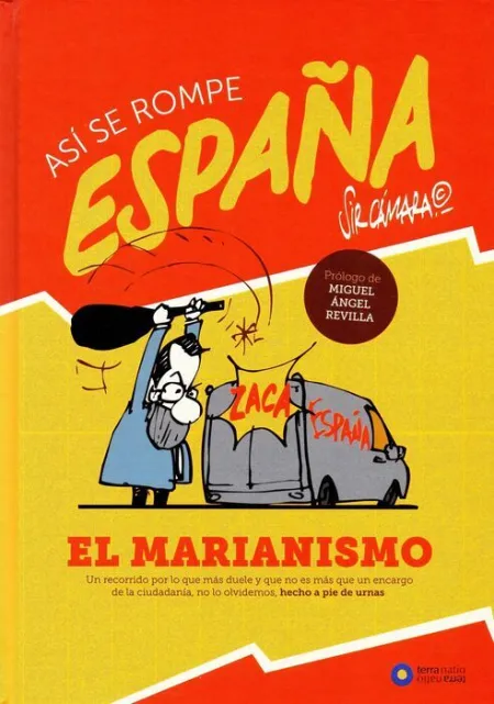 Asi se Rompe España. El Marianismo