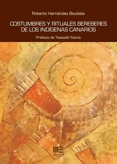 Costumbres y Rituales Bereberes de los Indigenas Canarios