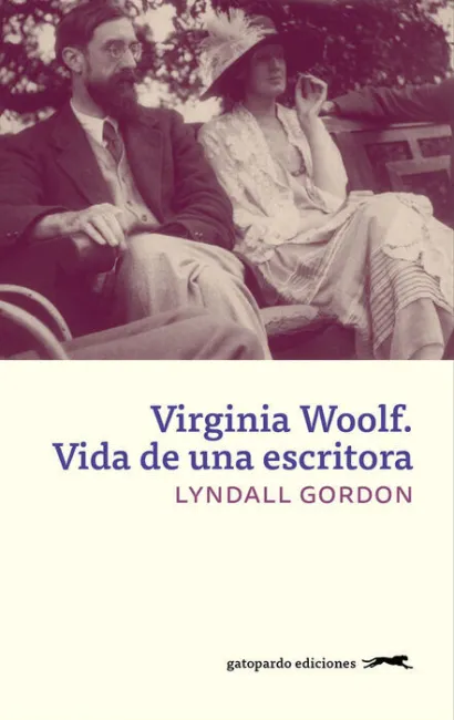 Virginia Woolf: Vida de una Escritora