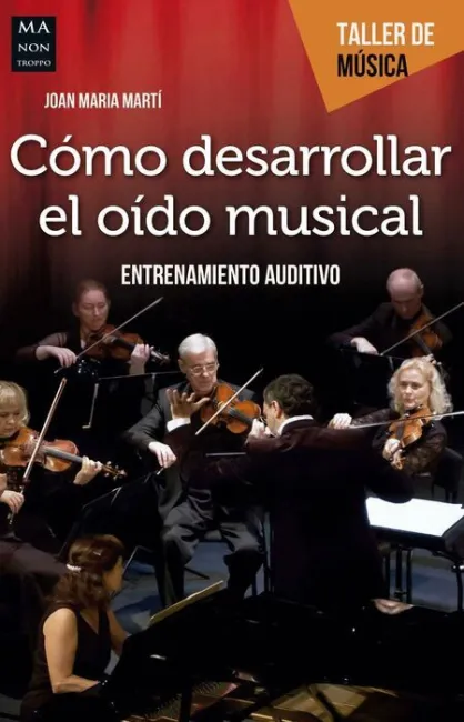 Como Desarrollar el Oido Musical. Entrenamiento Auditivo