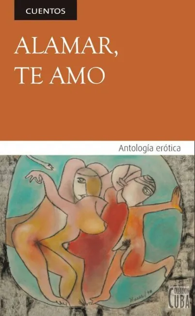 Alamar, te Amo. Antologia Erotica