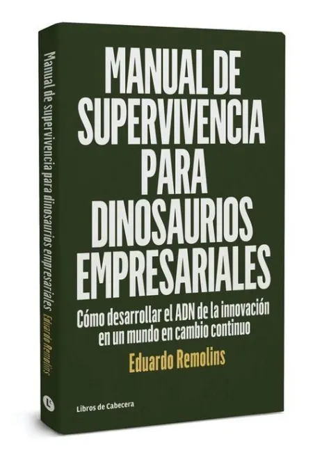 Manual de Supervivencia para Dinosaurios Empresariales