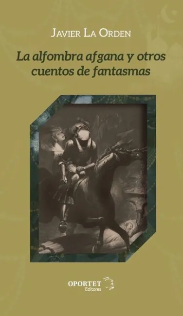 La Alfombra Afgana y Otros Cuentos de Fantasmas