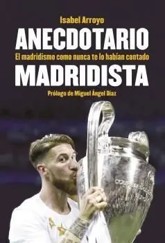 Anecdotario Madridista