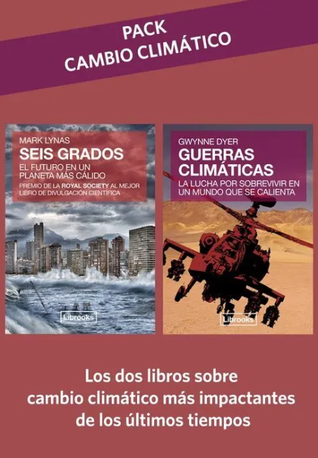 Pack Cambio Climatico: Seis Grados / Guerras Climaticas
