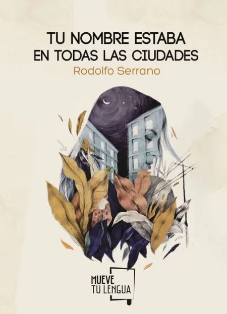 Tu Nombre Estaba Escrito en Todas las Ciudades