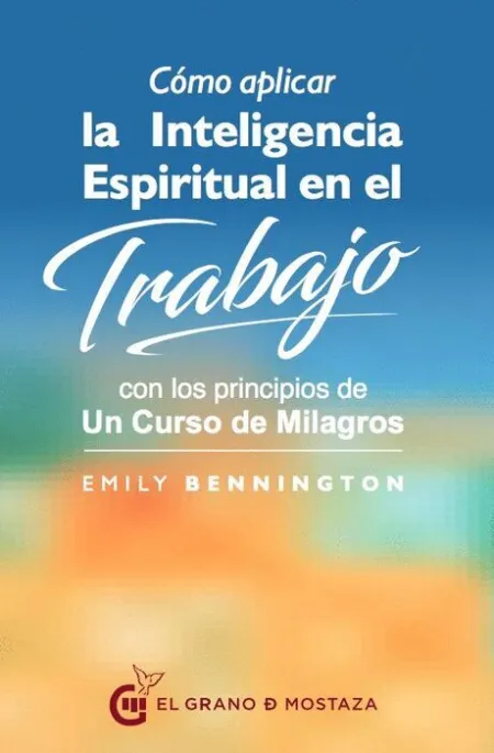 Como Aplicar la Inteligencia Espiritual en el Trabajo