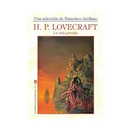 La Vida Privada de H. p. Lovecraft. Miscelanea 1