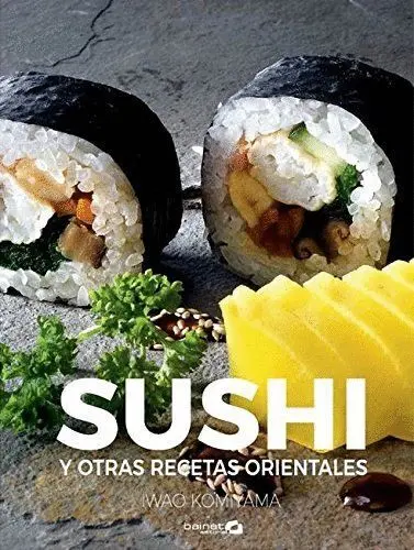 Sushi y Otras Recetas de la Cocina Oriental