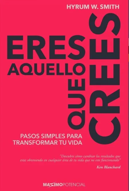 Eres aquello que Crees
