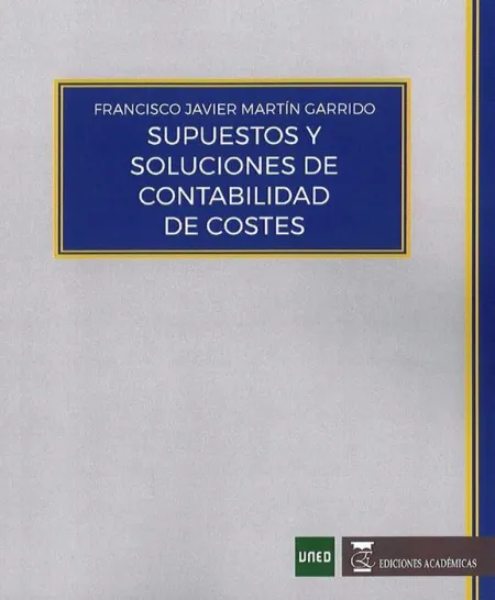 Supuestos y Soluciones de Contabilidad de Costes