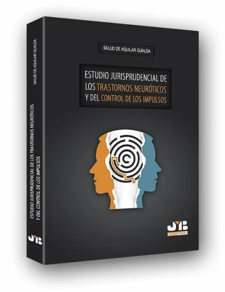 Estudio Jurisprudencial de los Trastornos Neuróticos y del Control de los Impulsos