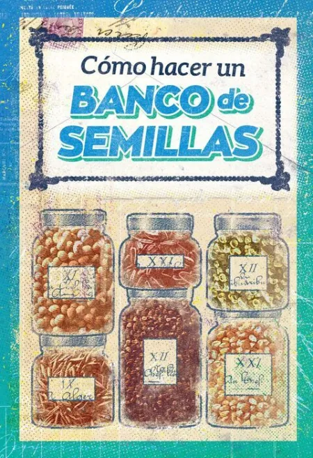 Como Hacer un Banco de Semillas