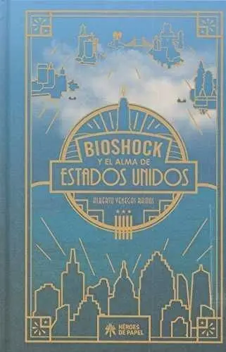 Bioshock y el Alma de Estados Unidos