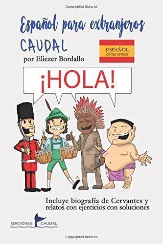 Español para Extranjeros. Español Cuatro Niveles: Inicial, Basico,Medio,Alto