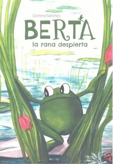 Berta, la Rana Despierta