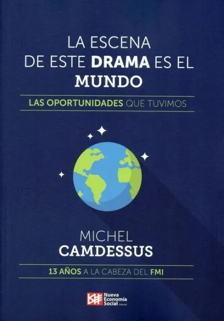 La Escena de este Drama Es el Mundo. Las Oportunidades que Tuvimos