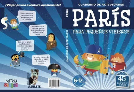 Paris. Cuadernillos de Actividades para Pequeños Viajeros 6-12 Años