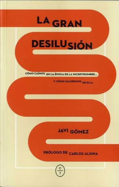 La Gran Desilusión