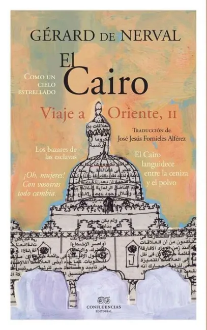 El Cairo. Viaje a Oriente, Ii.