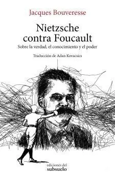 Nietzsche Contra Foucault