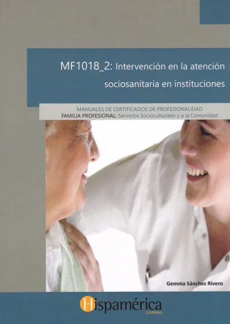 Mf1018_2 Intervención en la Atención Sociosanitaria en Instituciones