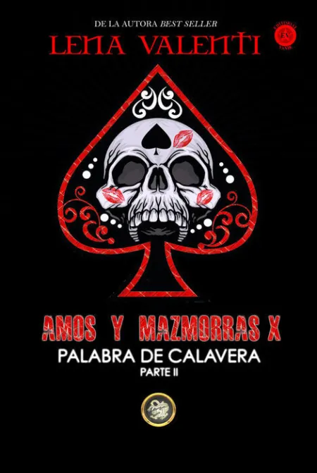 Amos y Mazmorras X. Palabras de Calavera Parte Ii