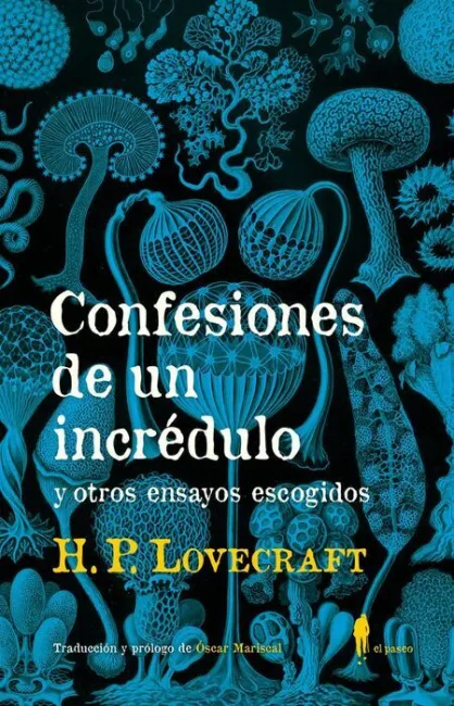 Confesiones de un Incredulo y Otros Ensayos Escogidos