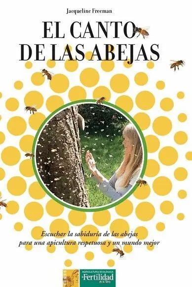 Canto de las Abejas, el