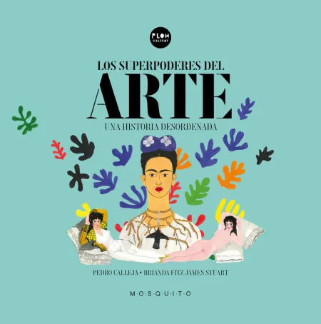 *** los Superpoderes del Arte. Una Historia Desordenada