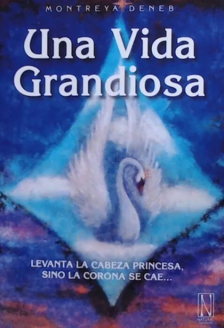 Una Vida Grandiosa