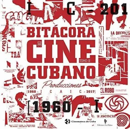 T2 Bitácora de Cine Cubano (1960- Producciones -2017)