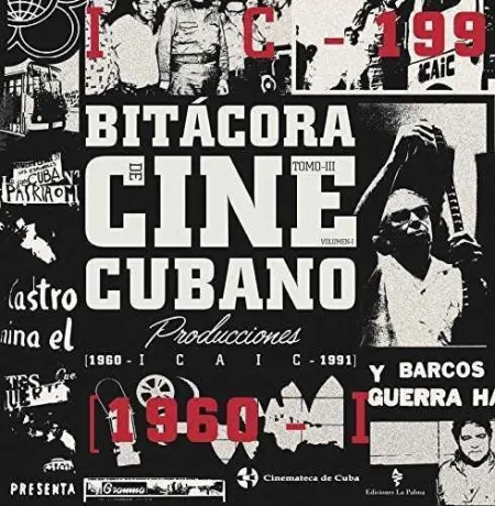 T3 Bitácora de Cine Cubano (1960- Producciones -1991)