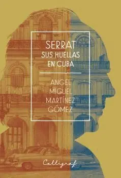 Serrat. Sus Huellas en Cuba