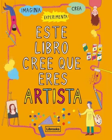 Este Libro Cree que Eres un Artista