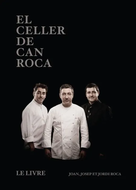 El Celler de Can Roca - le Livre (Frances)
