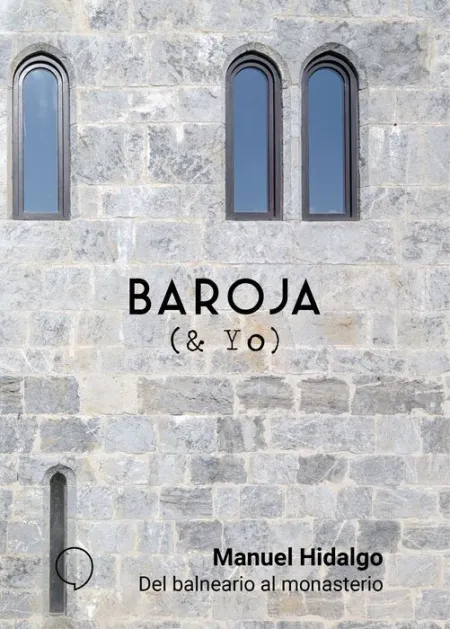 Del Balneario Al Monasterio
