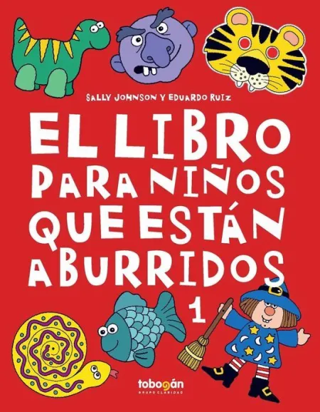 T1 el Libro para Niños que Estan Aburridos